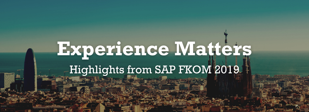 experience matters - highlights from SAP FKOM 2019